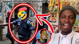 appel thioune boutique ak policier bi 😂🤣 deug louko ak fin bi 😂😂🤣🤣😂🤣🤣😂😂🤣 [upl. by Viki]