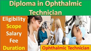 Diploma in Ophthalmic Technician course details in Hindi Scope caree in Ophthalmic Technician [upl. by Isak]