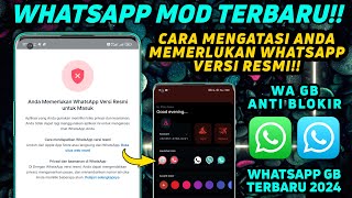 WhatsApp GB Terbaru 2024 Cara Mengatasi Anda Memerlukan WhatsApp Resmi  WA GB Terbaru 2024 [upl. by Apur]