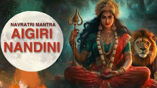 POWERFUL quotAIGIRI NANDINIquot DEVI CHANTS in SOULFUL VOICE for Durga Puja and Navratri for INNER PEACE [upl. by Matlick135]