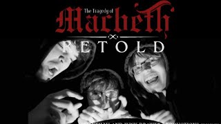 The Tragedy of Macbeth Retold [upl. by Dygal]