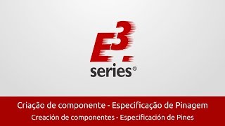 Software E3series  Criação de componente  Especificação de Pinagem [upl. by Ydnahs]