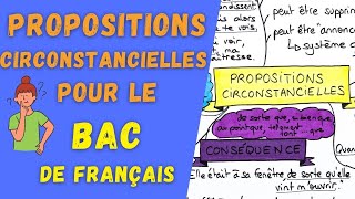 LES PROPOSITIONS CIRCONSTANCIELLES pour la QUESTION DE GRAMMAIRE AU BAC FRANÇAIS [upl. by Reviel]