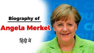 Biography of Angela Merkel Chancellor of Germany One of the most powerful leaders of the world [upl. by Atiniv]