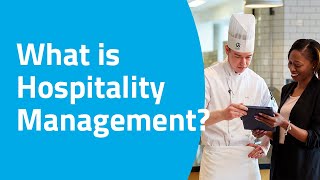 What is Hospitality Management [upl. by Elleirua]