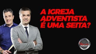 Na Mira da Verdade  A Igreja Adventista é uma seita 18072017 [upl. by Akino]