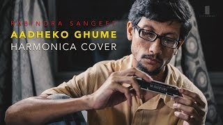 Rabindra Sangeet  Aadheko Ghume  Harmonica Cover [upl. by Ronna]