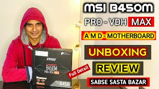 MSI B450M Pro VDH Max Motherboard Unboxing amp Review  MSI AMD Motherboard  PC Motherboard  MSI [upl. by Eldwin994]