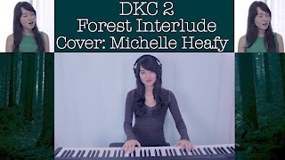 Forest Interlude Donkey Kong Country 2 Vocal Piano Drum Cover  Michelle Heafy [upl. by Rosa]