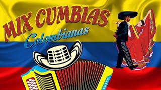 Mix Cumbias Colombianas  GRANDES CUMBIAS BAILABLES COLOMBIANAS [upl. by Russi]