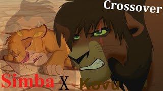 Kovu amp Simba Crossover [upl. by Oinimreh]