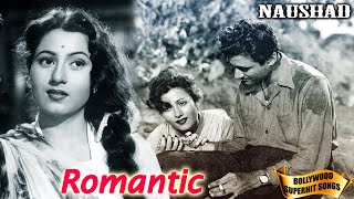 Naushad Romantic Songs  Popular Hindi Songs  Evergreen Old Bollywood Songs [upl. by Starobin587]