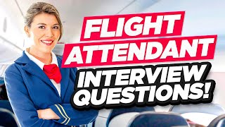 FLIGHT ATTENDANT Interview Questions amp Answers How to PASS a Flight Attendant Job Interview [upl. by Maris]