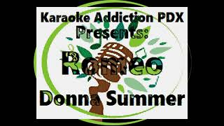 Donna Summer karaoke  Romeo [upl. by Aiceled87]