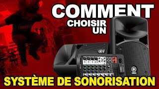 COMMENT choisir un SYSTÈME DE SONORISATION [upl. by Nadruoj]