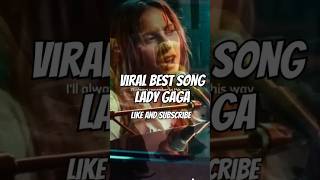 BEST SONG LADY GAGAALWAYS REMEMBER US THIS WAY song ladygaga musicviralladygaga shortvideo [upl. by Oirad]