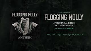 Flogging Molly  Life Begins And Ends But Never Fails Official Audio [upl. by Aleunamme288]