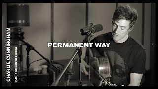 Charlie Cunningham  Permanent Way Live Session [upl. by Ranita]