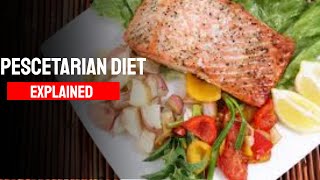 The Pescatarian Diet  The Pescatarian Diet Explained [upl. by Elinet]