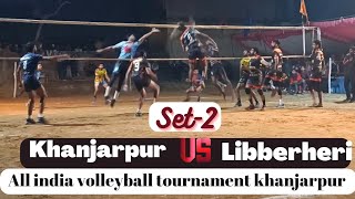 Set2 khanjarpur vs Libberheri  all india volleyball tournament  prime volleyball hs [upl. by Misaq622]