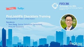 ProLink Technology Live 2024  ProLinkHFA Checklists Training [upl. by Corvin]