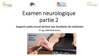 Examen neurologique  2eme partie Examen de la motricité tonus musculaire et les reflexes [upl. by Atirak]