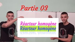 réacteur homogène partie 3 [upl. by Melicent]