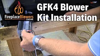 GFK4 GFK4A Fireplace Blower Kit Installation [upl. by Ethelstan564]