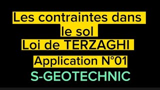 Les contraintes dans le sol Loi de TERZAGHI  Application  mécanique des sols [upl. by Ikaz]