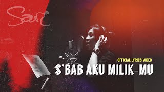 Sari Simorangkir  Sbab Aku MilikMu Official Lyric Video [upl. by Anitsyrc]