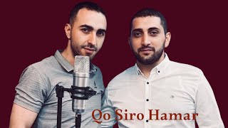 Narek Nersisyan ft RG Hakob  Qo Siro Hamar [upl. by Rugg]