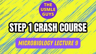 Microbiology Lecture 9  USMLE Guys Step 1 Crash Course [upl. by Naegem151]