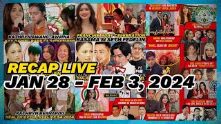 🔴JANUARY 28  FEB 3 2024🔴RECAP LIVE🔴KATHNIEL BREAKUP ISSUE 🔴KATHRYN BERNRADO🔴DANIEL PADILLA🔴KARLA [upl. by Innor]