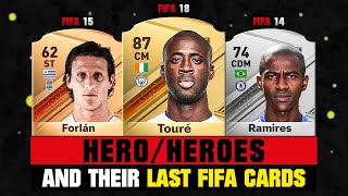 HEROES and their LAST FIFA CARDS 😔💔 ft Toure Forlan Ramires… [upl. by Paryavi]