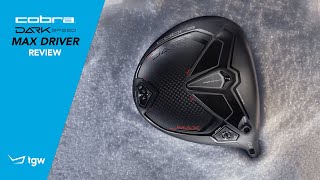 Cobra Darkspeed MAX Driver Review by TGW [upl. by Saturday]