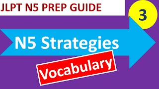 JLPT N5 Strategy for Vocabulary  JLPT N5 Prep Guide Series  Video 3 [upl. by Anaud]