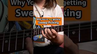 Why Youre NOT Getting Sweep Picking [upl. by Avie]