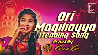 ORI MOGILIAYYO NEW TRENDING DJ SONGDJ KARNAKAR trending trendingdjsongs [upl. by Alameda849]