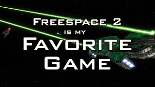 Freespace 2 is my Favorite Game [upl. by Kealey]