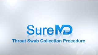 SureMD Throat Swab Collection Procedure [upl. by Ssidnac887]