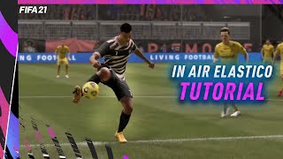 FIFA 21 In Air Elastico Tutorial  Simple amp Effective Skill tutorial [upl. by Woods]