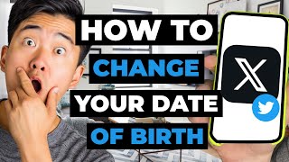 How To Change Your Date Of Birth On X Twitter [upl. by Suhploda389]