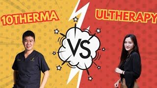 10Therma vs Ultherapy Expert Comparison by Dr Cheok amp Dr Shuyan at RJ CLINIC [upl. by Pessa]