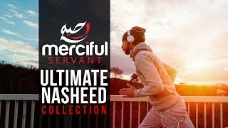 Ultimate Nasheed Collection One Hour of Inspirational Nasheeds [upl. by Ardnaet367]