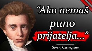 Soren Kierkegaard  citati danskog teologa i filozofa koji otkrivaju mudrost [upl. by Theone]