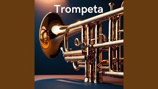 Trompeta [upl. by Freberg]