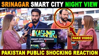 SRINAGAR SMART CITY NIGHT VIEW  PAKISTAN PUBLIC SHOCKING REACTION ON INDIA  SANA AMJAD [upl. by Marti102]