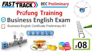 08 BEC Business English Certificate Preliminary B1 Cambridge Englisch Exam Prüfung Info Deutsch [upl. by Wexler]