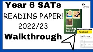 Year 6 SATs Reading Paper Walkthrough  202223 [upl. by Kern]