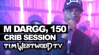 M Dargg 150 freestyle  Westwood Crib Session [upl. by Natlus]